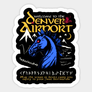 Welcome To The Denver Airport Sticker